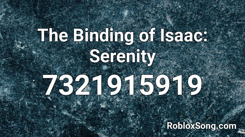 The Binding of Isaac: Serenity Roblox ID