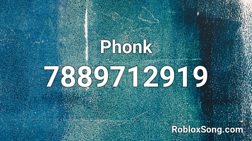 Phonk Roblox Song IDs 