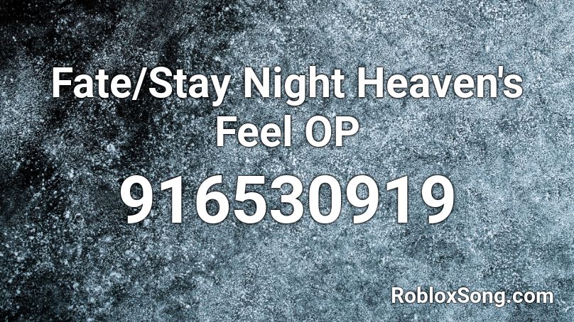 Fate/Stay Night Heaven's Feel OP Roblox ID