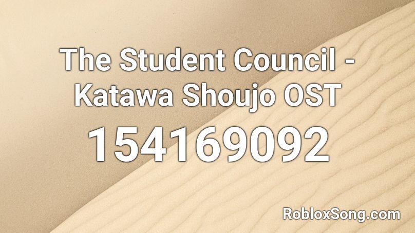 The Student Council - Katawa Shoujo OST Roblox ID