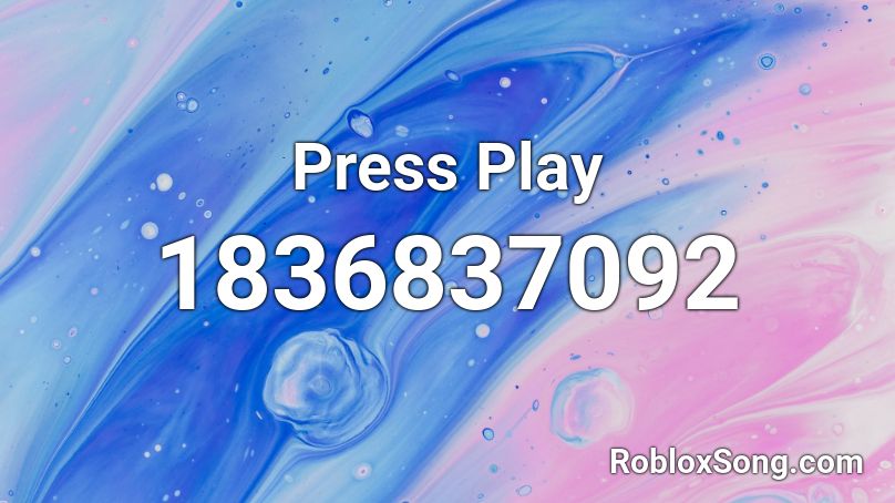 Press Play Roblox ID