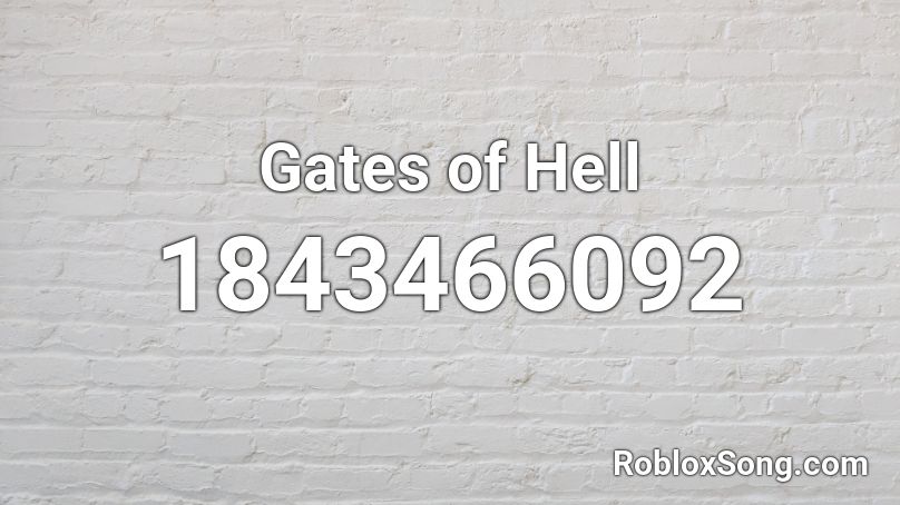 Gates of Hell Roblox ID