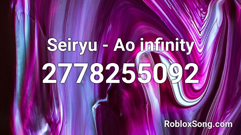 Seiryu - Ao infinity Roblox ID