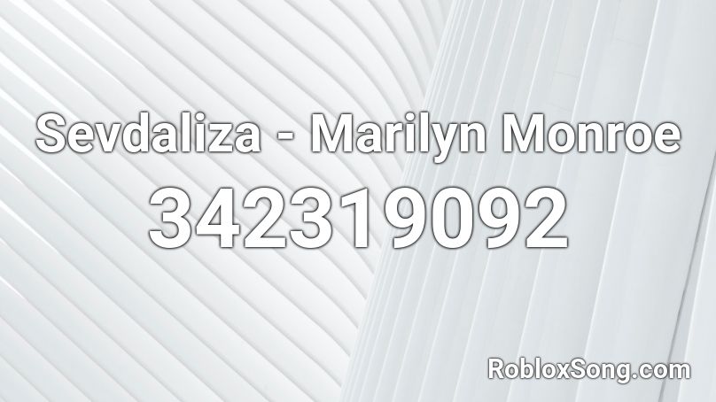 Sevdaliza - Marilyn Monroe Roblox ID