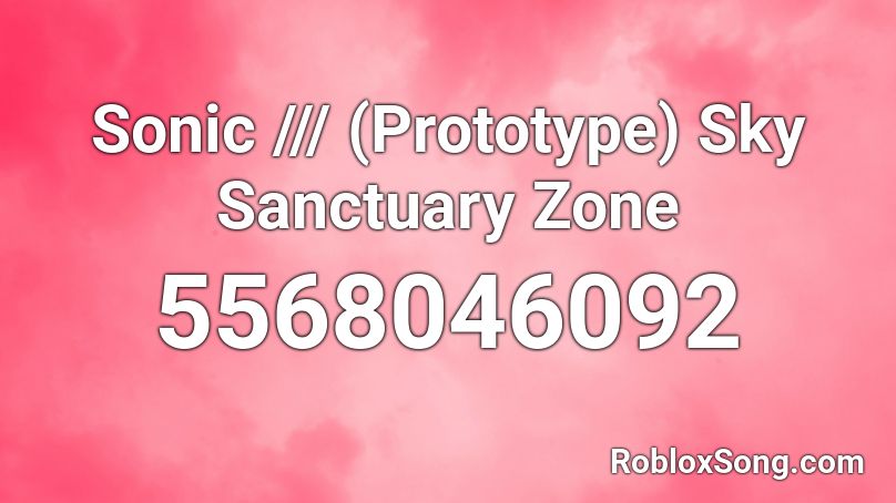 Sonic 3 (Prototype) - Sky Sanctuary Zone Roblox ID