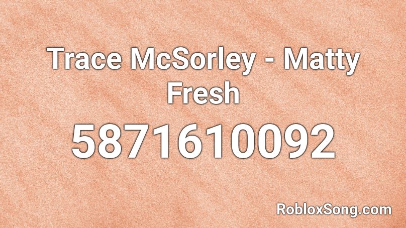 Trace McSorley - Matty Fresh Roblox ID