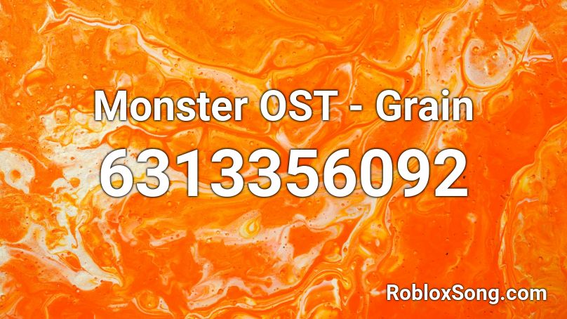 Monster OST - Grain Roblox ID