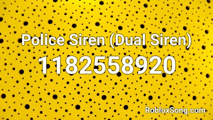 Police Siren (Dual Siren) Roblox ID