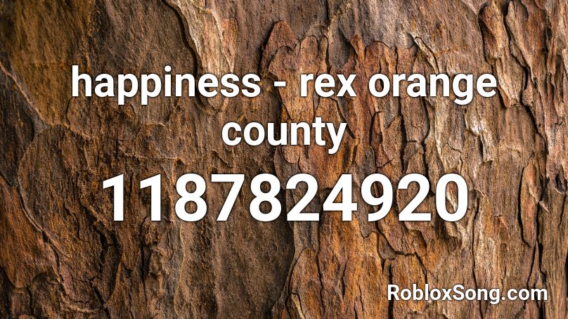 happiness - rex orange county Roblox ID