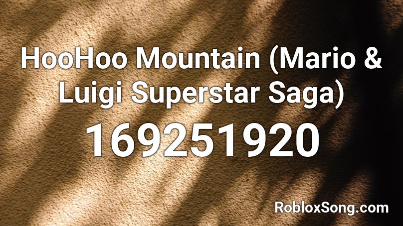 HooHoo Mountain (Mario & Luigi Superstar Saga) Roblox ID