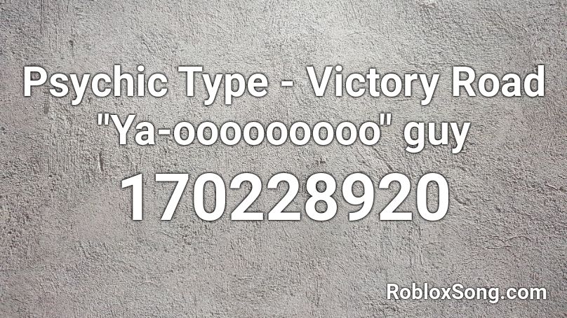 Psychic Type - Victory Road 
