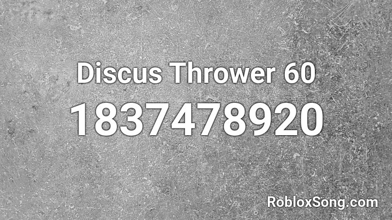 Discus Thrower 60 Roblox ID