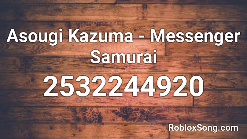 Asougi Kazuma - Messenger Samurai Roblox ID