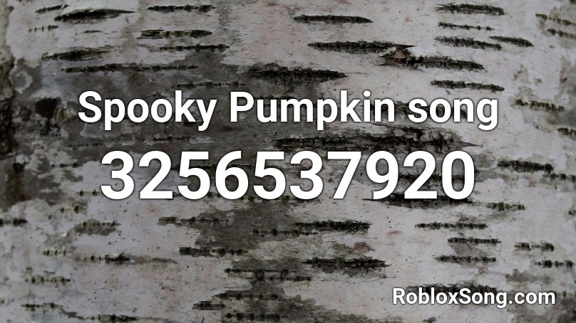 Spooky Pumpkin song Roblox ID