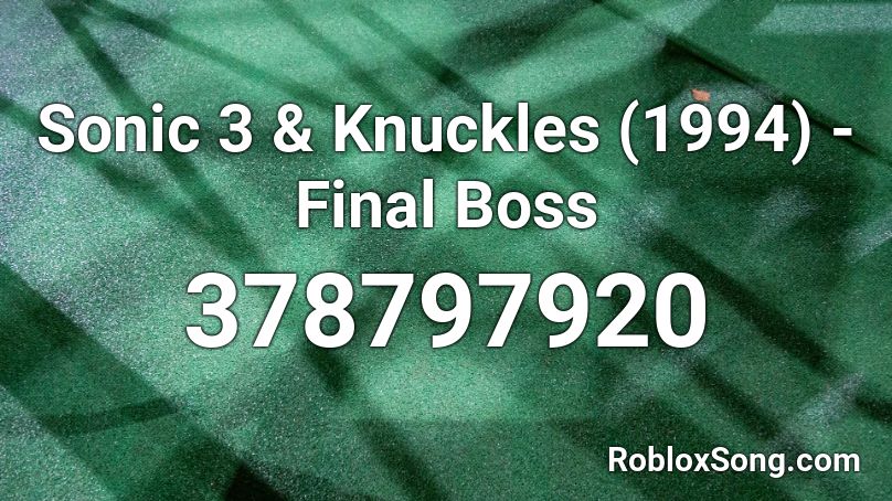 Sonic 3 Knuckles 1994 Final Boss Roblox Id Roblox Music Codes - knuckles song roblox id