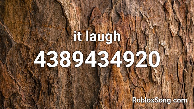 it laugh Roblox ID