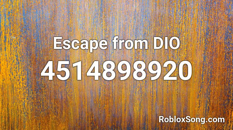 Escape from DIO Roblox ID