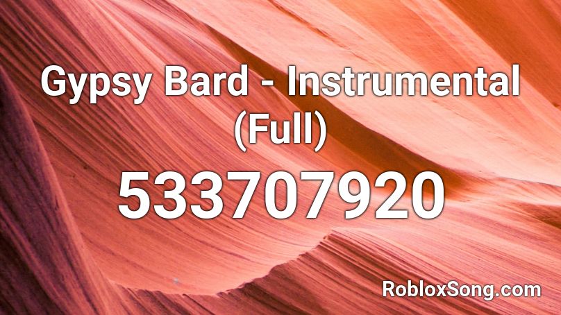 Gypsy Bard - Instrumental (Full) Roblox ID