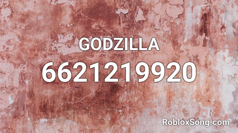 GODZILLA Roblox ID