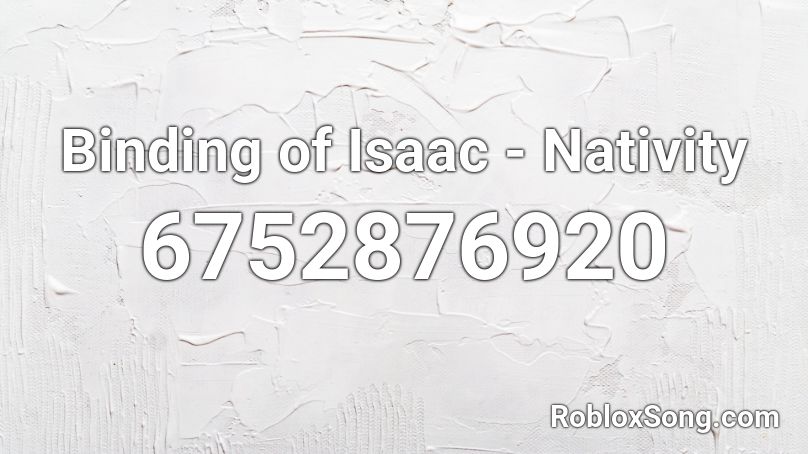 Binding of Isaac - Nativity Roblox ID