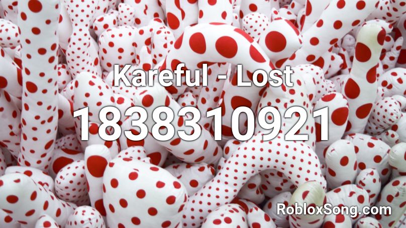 Kareful - Lost Roblox ID