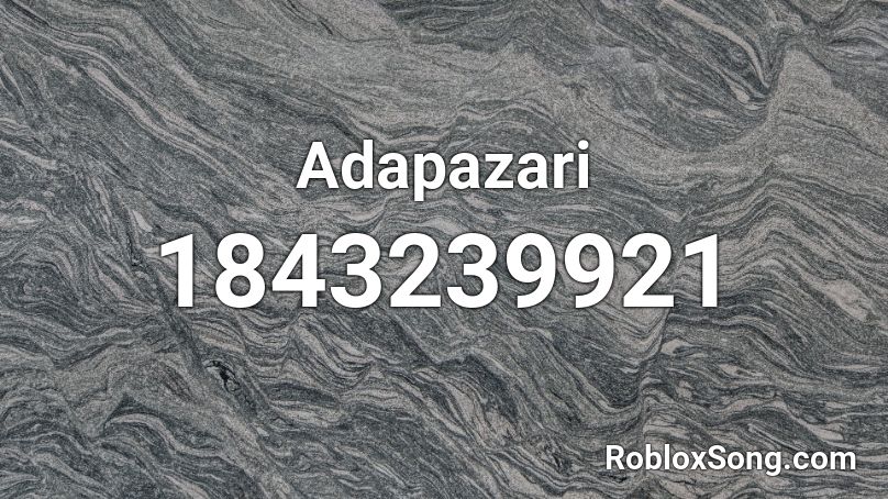 Adapazari Roblox ID