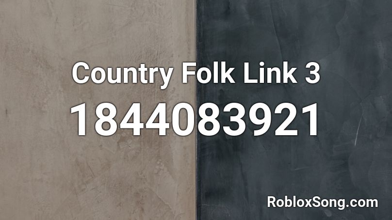 Country Folk Link 3 Roblox ID