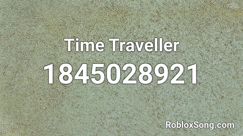 Time Traveller Roblox ID