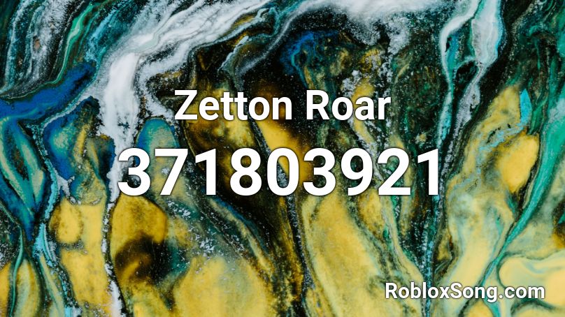 Zetton Roar Roblox ID