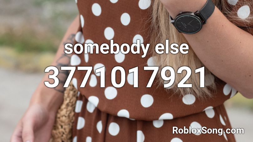 somebody else Roblox ID