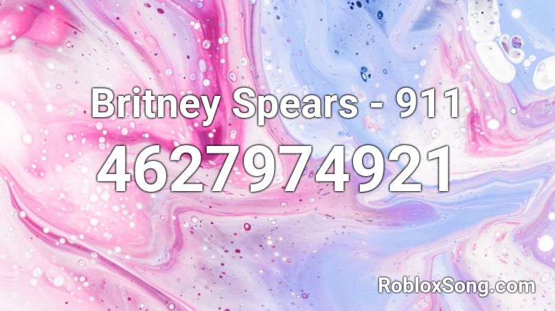 Britney Spears - 911 Roblox ID