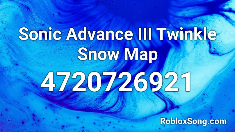 Sonic Advance 3 - Twinkle Snow Map Roblox ID