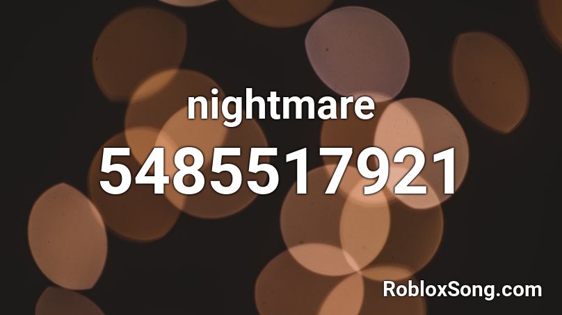 nightmare Roblox ID