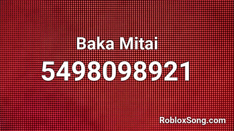 Baka Mitai Roblox Id Roblox Music Codes - baka song roblox id