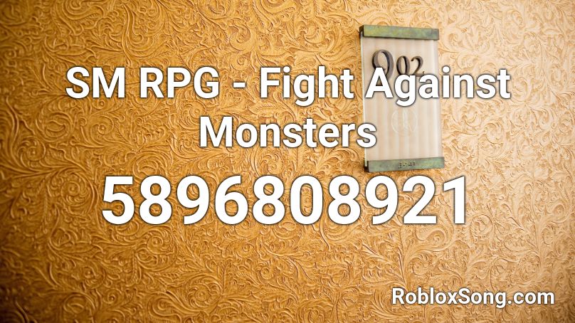 SM RPG - Fight Against Monsters Roblox ID