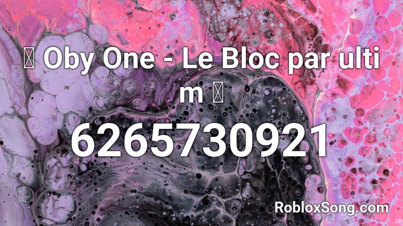 🤖 Oby One - Le Bloc  par ulti m 🤖 Roblox ID