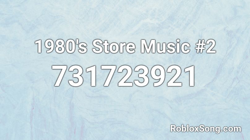 1980's Store Music #2 Roblox ID
