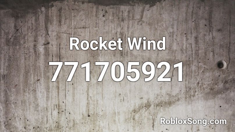 Rocket Wind Roblox ID