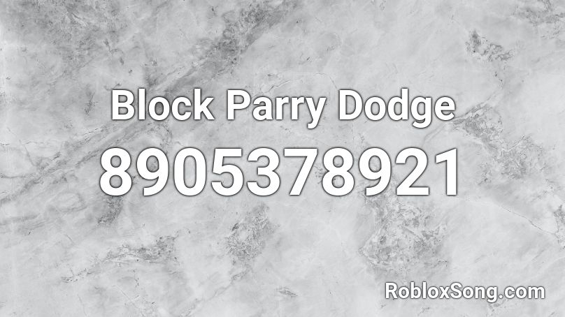 Block Parry Dodge Roblox ID