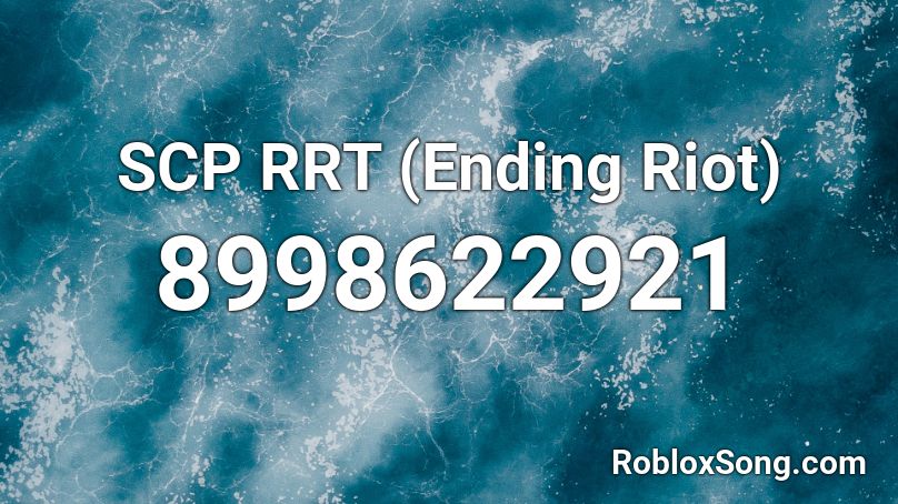 SCP RRT (Ending Riot) Roblox ID