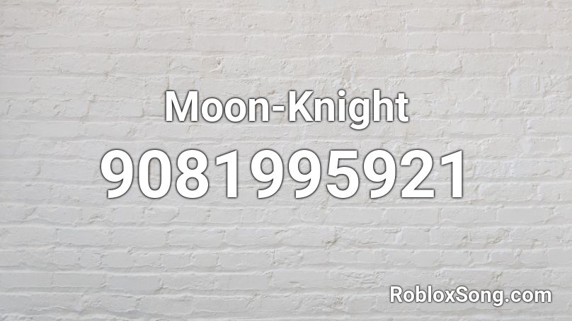 Moon-Knight Roblox ID
