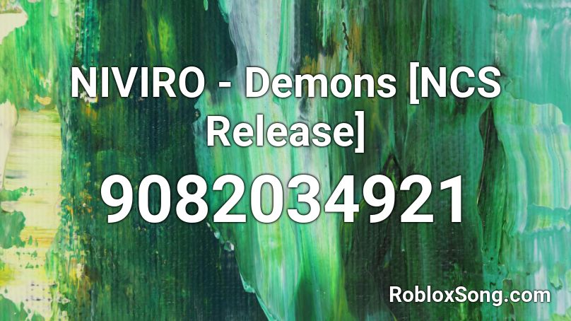 NIVIRO - Demons [NCS Release] Roblox ID