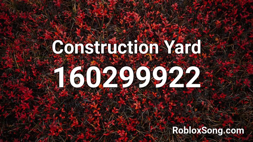 Construction Yard Roblox ID