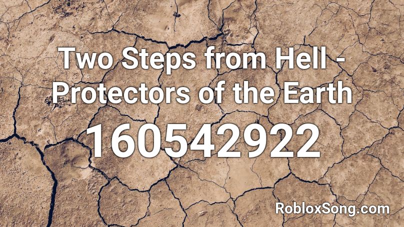Two Steps from Hell - Protectors of the Earth Roblox ID