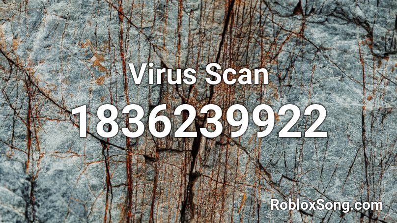 Virus Scan Roblox ID