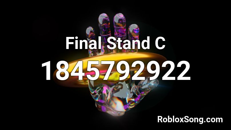 Final Stand C Roblox ID