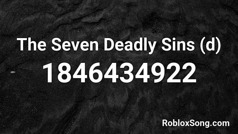 The Seven Deadly Sins (d) Roblox ID