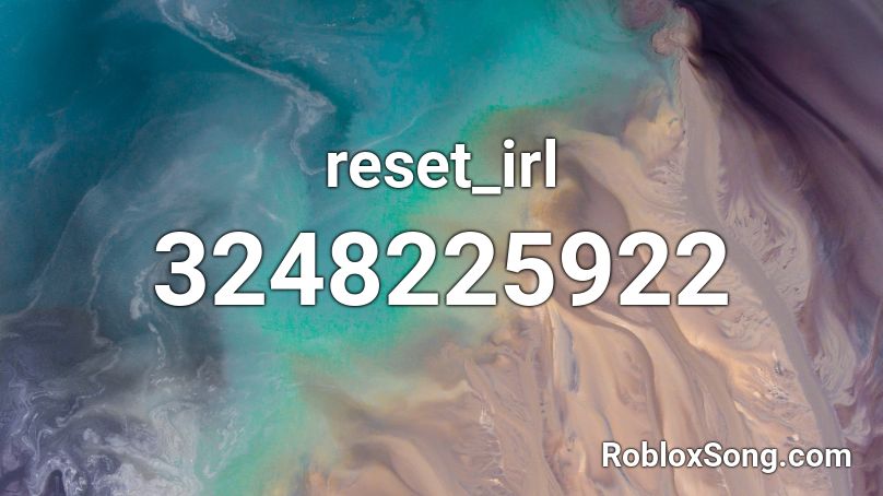 reset_irl Roblox ID