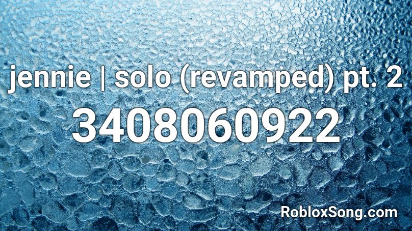 Jennie Solo Revamped Pt 2 Roblox Id Roblox Music Codes - roblox jennie solo id
