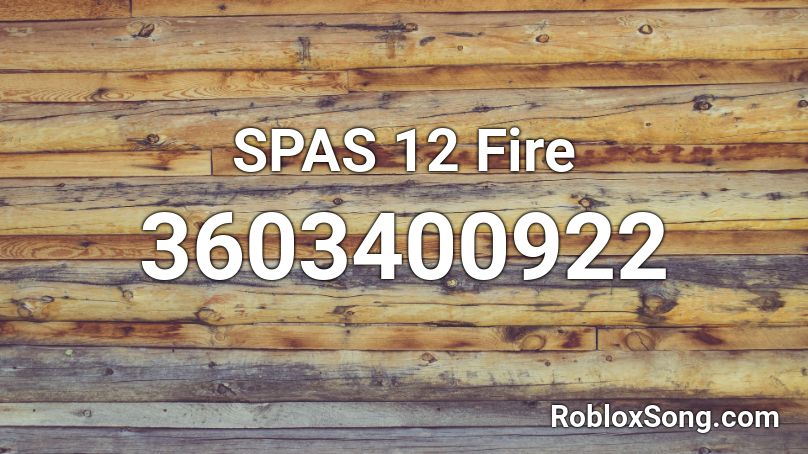 SPAS 12 Fire Roblox ID